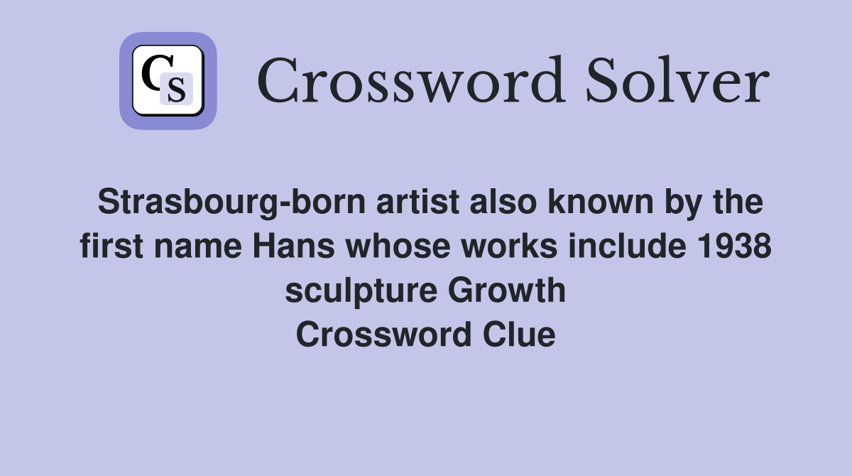 Strasbourgborn artist also known by the first name Hans whose works